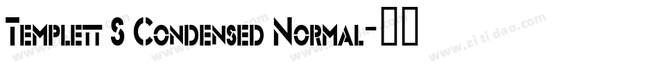 Templett S Condensed Normal字体转换